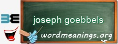 WordMeaning blackboard for joseph goebbels